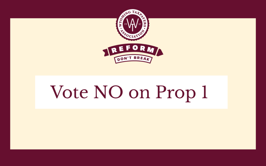Protected: The Average Wyoming Property Taxpayer is Saving $1,282.65 Annual Through Existing Programs – Vote No on Prop 1